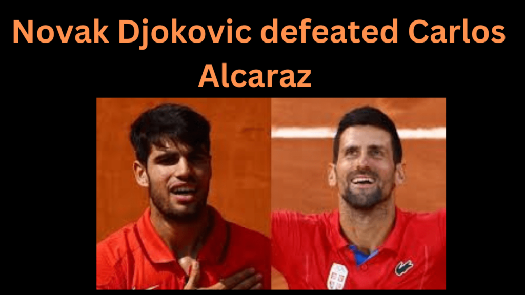 djokovic vs alcaraz