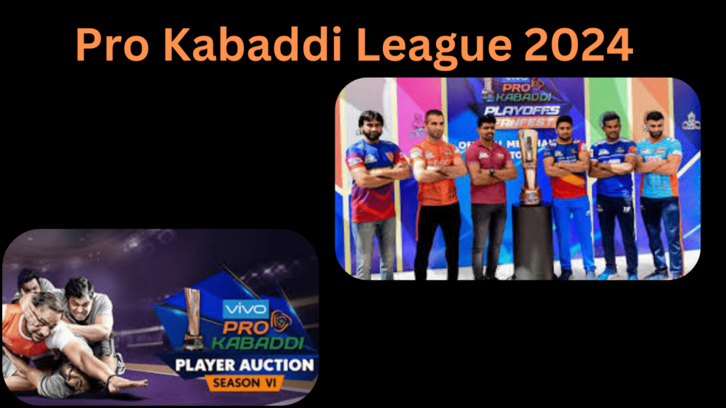 pro kabaddi league 2024