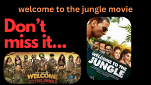 welcome to the jungle movie