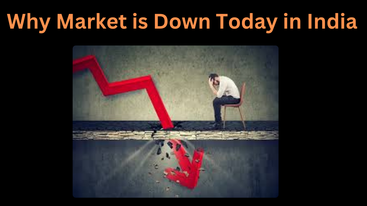 why market is down today in india